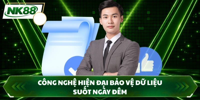 Công nghệ hiện đại bảo vệ dữ liệu suốt ngày đêm