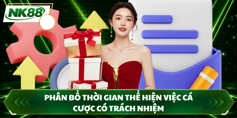 Phân bổ thời gian thể hiện việc cá cược có trách nhiệm