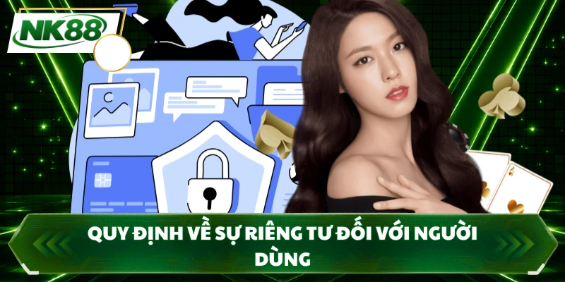 Quy định về sự riêng tư đối với người dùng