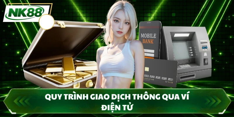 Quy trình giao dịch thông qua ví điện tử
